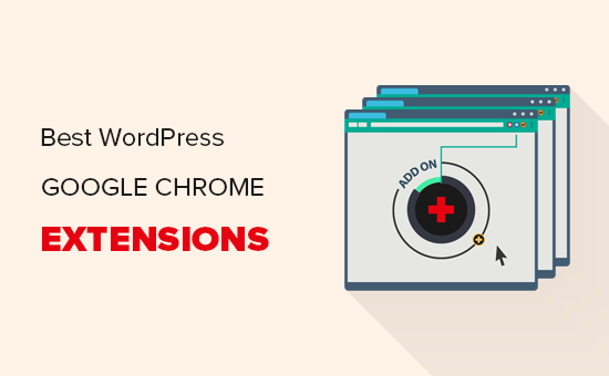 Las mejores extensiones de Google Chrome para WordPress