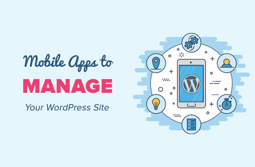 Las mejores aplicaciones móviles para gestionar tu sitio de WordPress