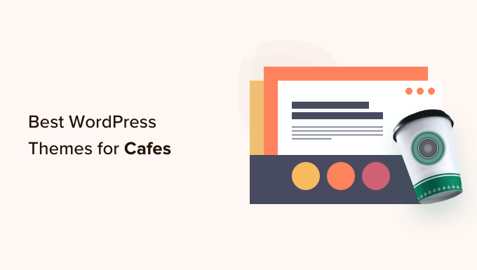 Los mejores temas de WordPress para cafeterías
