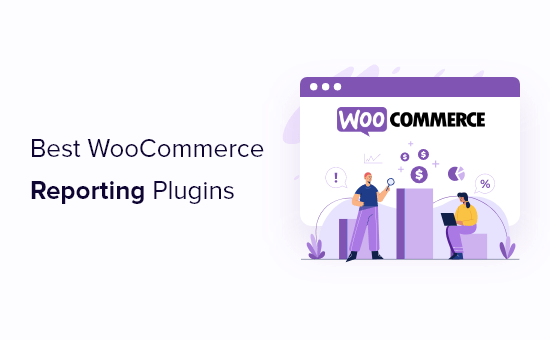 Los mejores plugins de informes y análisis de WooCommerce