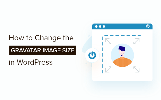 Cómo cambiar el tamaño de la imagen de Gravatar en WordPress
