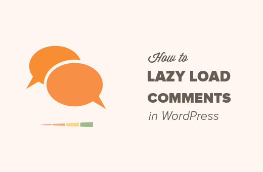 Cómo cargar fácilmente los comentarios en WordPress