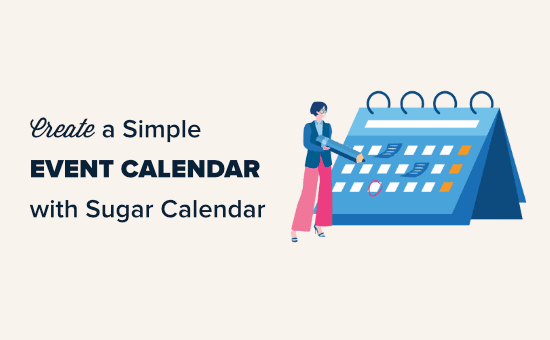 Creando un simple calendario de eventos con Sugar Calendar