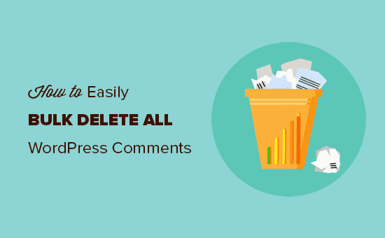 Elimina fácilmente todos los comentarios de WordPress