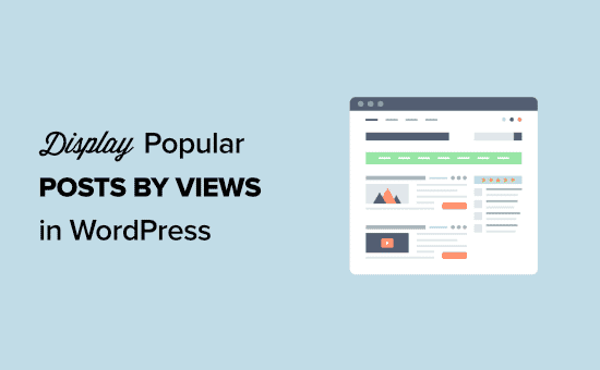 Cómo mostrar las entradas populares por vistas en WordPress (2 formas)