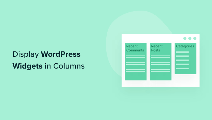 Mostrar los widgets de WordPress en columnas