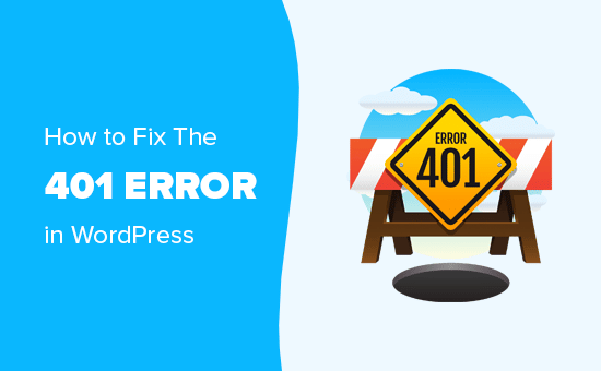Cómo arreglar el error 401 en WordPress