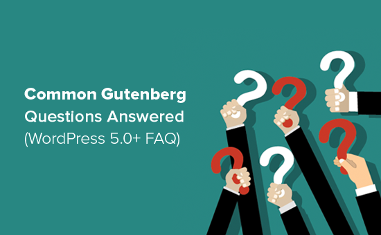Preguntas comunes sobre Gutenberg contestadas