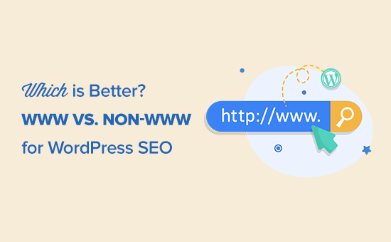WWW vs no-WWW - ¿Cuál es mejor para el SEO de WordPress?