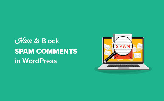 Cómo bloquear los comentarios de spam en WordPress