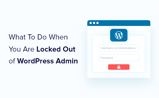 Qué hacer cuando te bloquean el administrador de WordPress (wp-admin)