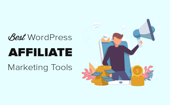 Las mejores herramientas y plugins de marketing de afiliación para WordPress