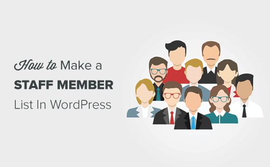 Cómo hacer una lista de miembros del personal en WordPress