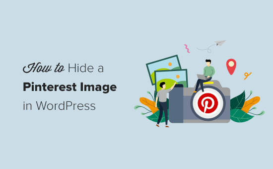 Cómo ocultar las imágenes de Pinterest en las entradas del blog de WordPress