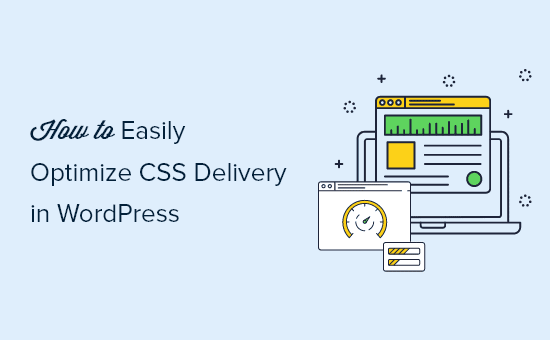 Cómo optimizar fácilmente la entrega de CSS en WordPress