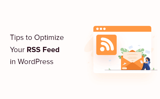 12 consejos para optimizar tu feed RSS de WordPress
