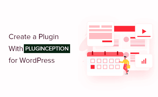 Cómo crear un plugin de WordPress utilizando un plugin (rápido y fácil)