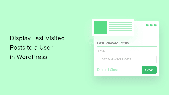 Cómo mostrar las últimas entradas visitadas a un usuario en WordPress